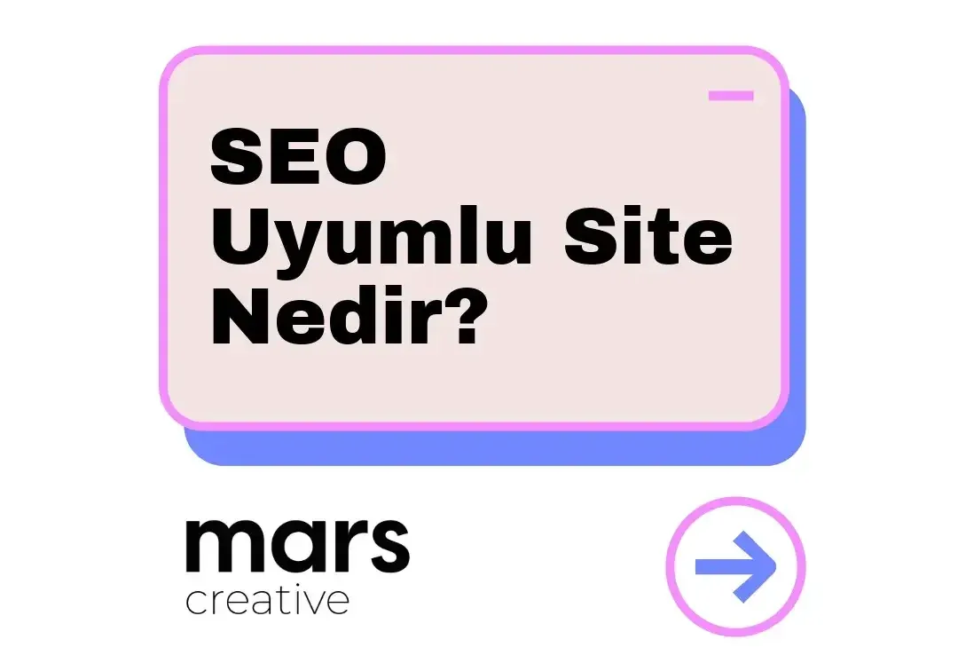 SEO Uyumlu Site Nedir? Eksiksiz Rehber ve Kontrol Listesi